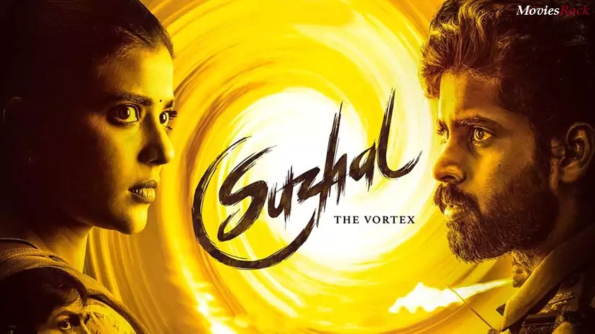 Download Suzhal - The Vortex | 2025 | Season 2 | Complete | Hindi (ORG 5.1) + Tamil | Amazon Original WEB Series | 480p 720p 1080p