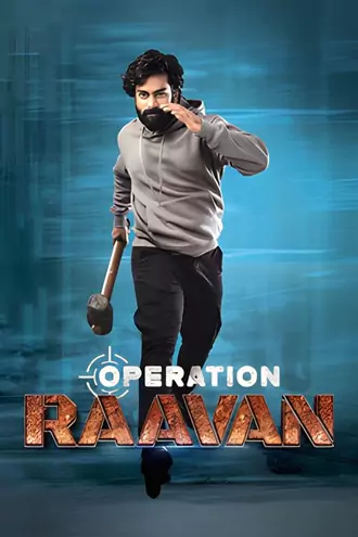 Download Operation Raavan | 2024 | Hindi &amp; Telugu | Dual Audio | Full Movie 480p 720p 1080p