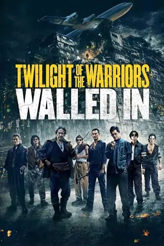 Download Twilight of the Warriors: Walled In | 2024 | Hindi Dubbed (DD 5.1) &amp; Chinese | Dual Audio | Full Movie 480p 720p 1080p