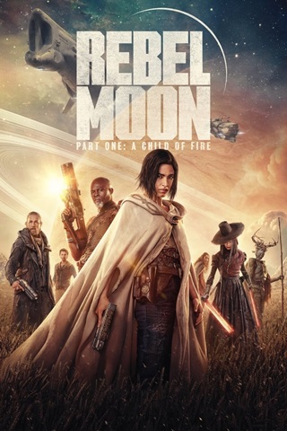 Rebel Moon - Part One: A Child of Fire (2023)–Netflix Original {Hindi-English} Full Movie 480p 720p 1080p