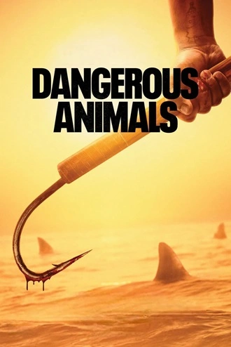 Download Dangerous Animals | 2025 | Hindi (DD2.0) &amp; English | Dual Audio | BluRay | Full Movie 480p 720p 1080p