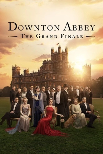 Download Downton Abbey: The Grand Finale | 2025 | Dual Audio | Hindi (DD5.1) &amp; English | WEB-DL | Full Movie 480p 720p 1080p