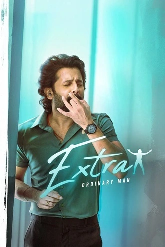 Download Extra Ordinary Man | 2023 | Hindi (ORG) &amp; Telugu | UNCUT WEB-DL | Dual Audio | Full Movie 480p 720p 1080p