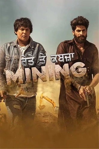 Download Mining - Reyte te Kabzaa (2023) Punjabi WEB-DL 480p 720p 1080p