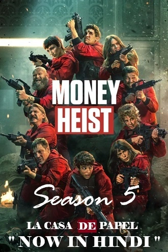 Download Money Heist (2021) Season 5 Hindi-English WEB-DL Dual Audio NetFlix Original Web Series 480p 720p 1080p