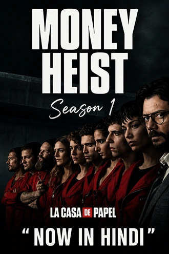 Download Money Heist (2017) Season 1 Hindi-English WEB-DL Dual Audio NetFlix Original Web Series 480p 720p 1080p