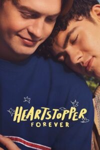 Download Heartstopper Forever (2026) WEB-DL Dual Audio {Hindi-English} 480p [370MB] | 720p [1.1GB] | 1080p [2.9GB] x264