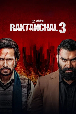 Download Raktanchal (Season 3) Hindi-DD5.1 PrimeVideo: Complete Web Series 480p | 720p | 1080p WEB-DL x264